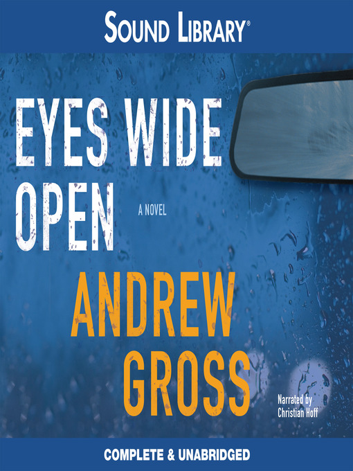 Title details for Eyes Wide Open by Andrew Gross - Wait list